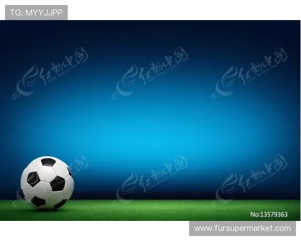 全球绿茵争锋展现足球魅力引领时代脉动推动文明交流新篇章之光辉