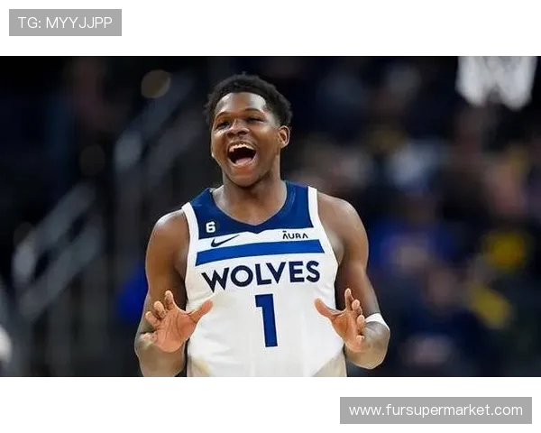 安东尼爱德华兹率领明尼苏达崛起展现新世代领袖风采